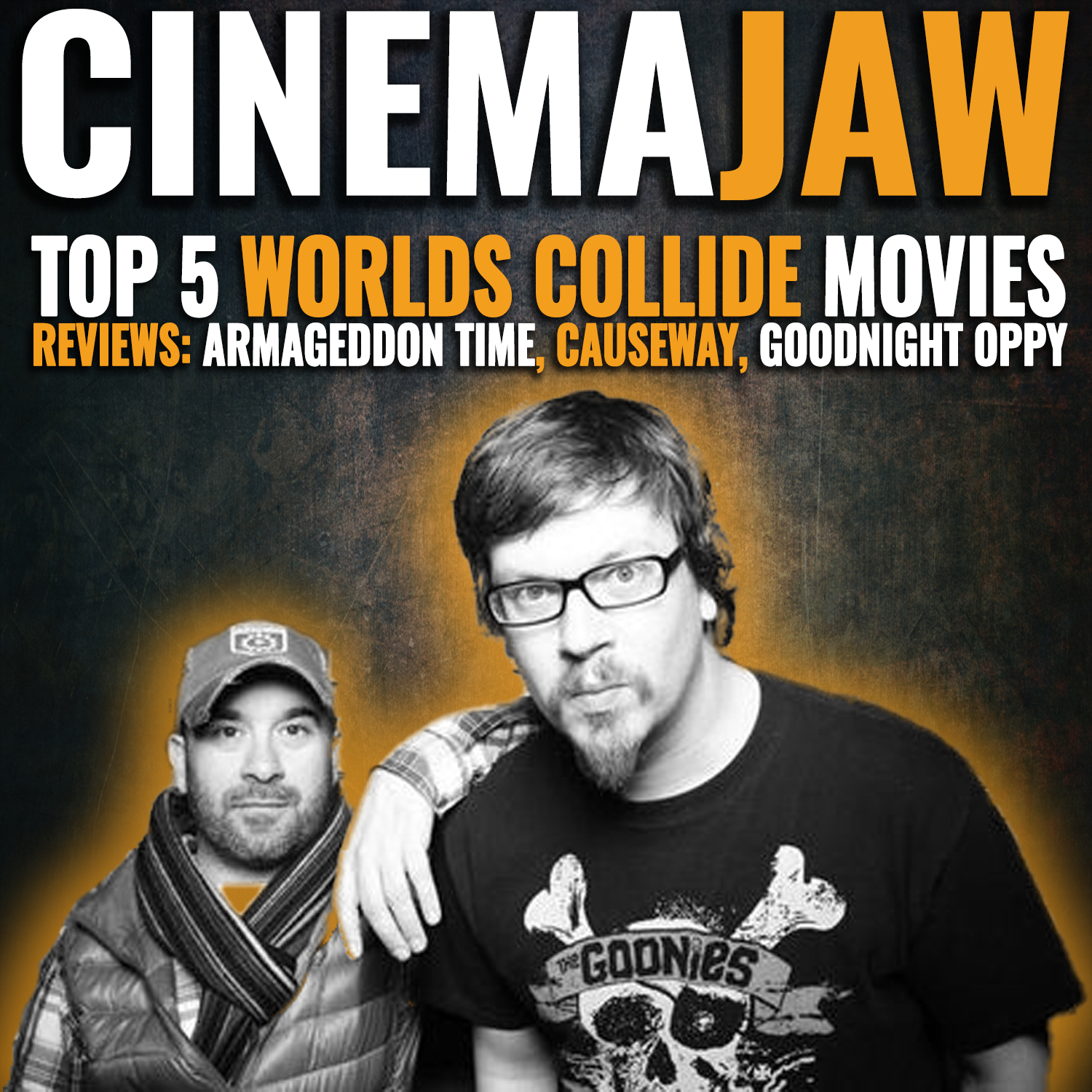 CinemaJaw 585 – Armageddon Time, Causeway, Goodnight Oppy – Top 5 Worlds  Collide Movies – CinemaJaw